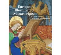 European Illuminated Manuscripts in the Calouste Gulbenkian Collection