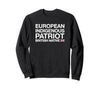 European Indigenous Patriot - British Native Sweatshirt