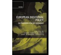 European Industrial Policy: The Twentieth-Century Experience