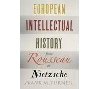 European Intellectual History from Rousseau to Nietzsche