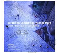 European Landscape Architecture: Best Practice in Detailing