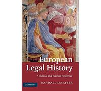 European Legal History: A Cultural and Political Perspective