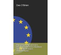 European Medical Device Regulation (MDR) for MedTech and Medical Device Manufacturers