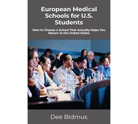 European Medical Schools for U.S. Students: How to Choose a School That Actually Helps You Return to the United States