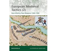 European Medieval Tactics (2) – New Infantry, New Weapons 1260–1500 (Elite)