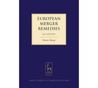 European Merger Remedies: Law and Policy: 07 (Hart Studies in Competition Law)