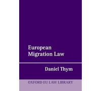 European Migration Law (Oxford European Union Law Library)