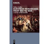 European Monarchies from 1814 to 1906 – A Century of Restorations