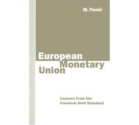 European Monetary Union: Lessons from the Classical Gold Standard