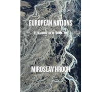 European Nations: Explaining Their Formation
