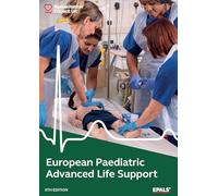 European Paediatric Advanced Life Support (6th edition)