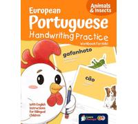 European Portuguese Handwriting Practice Workbook for Kids! Animals & Insects (European Portuguese Handwriting Practice for Kids!)