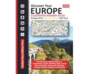 European Railway Atlas - Designed for Interrail/Eurail Rail Pass 2026: Includes detailed Atlas for Switzerland, Austria, Northern Italy and French ... Designed for Interrail and Eurail Rail Pass)