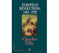 European Revolutions: 1492-1992 (Making of Europe)