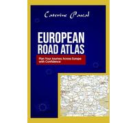 European Road Atlas: Plan Your Journey Across Europe with Confidence