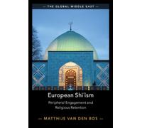European Shi?ism : Peripheral Engagement and Religious Retention