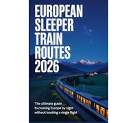 European Sleeper Train Routes 2026: The Ultimate Guide to Crossing Europe by Night without Booking a Single Flight