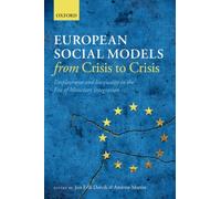 European Social Models From Crisis to Crisis: : Employment and Inequality in the Era of Monetary Integration
