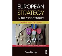 European Strategy in the 21st Century: New Future for Old Power – Routledge (Note: author not provided, so omitted.)