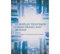 European Television Crime Drama and Beyond