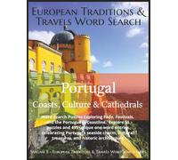 European Traditions & Travels Word Search: Portugal: Coasts, Culture & Cathedrals (European Traditions & Travels Word Search Series)