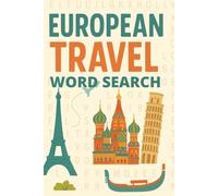 European Travel Word Search Puzzle Book: 55 Fun Puzzles Featuring Iconic Cities & Landmarks