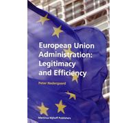 European Union Administration: Legitimacy and Efficiency (Nijhoff Law Specials): 69