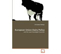 European Union Dairy Policy: and the Least Developed Countries