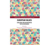 European Values: Challenges and Opportunities for EU Governance (Routledge Studies on Government and the European Union)