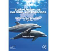 European Whales, Dolphins, and Porpoises: Marine Mammal Conservation in Practice