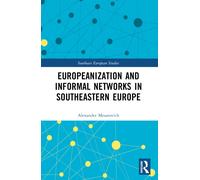 Europeanization and Informal Networks in Southeastern Europe