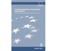 Europeanization, Integration and Identity : A Social Constructivist Fusion Perspective on Norway