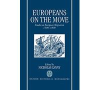 Europeans on the Move: Studies on European Migration 1500-1800