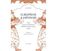 Européens et japonais - Traité sur les contradictions et dif: Traité sur les contradictions et différence des moeurs (1585)