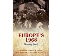 Europe's 1968: Voices of Revolt