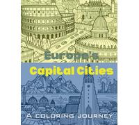 Europe's Capital City: A Coloring Journey: An Immersive and Detailed Experience, Coloring Book Antistress, Enjoy It, 8.5x11 size (Grunge)