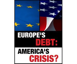 Europe's Debt: America's Crisis?