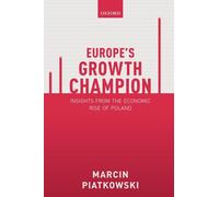 Europe's Growth Champion: Insights from the Economic Rise of Poland