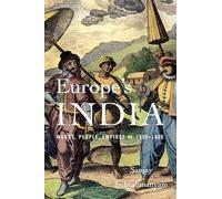 Europe's India: Words, People, Empires, 1500-1800