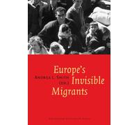 Europe's Invisible Migrants (Europa)