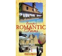 Europe's Romantic Inns - Italy & France