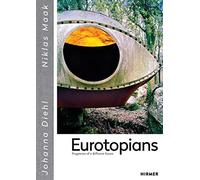Eurotopians, Johanna Diehl, Hardback