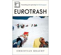Eurotrash: Longlisted for the International Booker Prize 2025