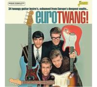 Eurotwang! 34 Twangy Guitar Instro's: Exhumed from Europe's Deepest Vaults