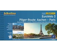 EuroVelo 3 - Pilger-Route: Von Aachen nach Paris: Von Aachen nach Paris, 1:50.000, 553 km, wetterfest/reißfest, GPS-Tracks Download, LiveUpdate (Radtourenbücher)