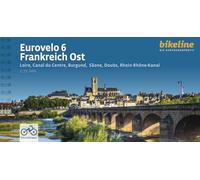 Eurovelo 6 - Frankreich Ost: Loire, Canal du Centre, Burgund, Sâone, Doubs, Rhein-Rhône-Kanal, 796 km, 1:75.000, GPS-Tracks Download, LiveUpdate (Radtourenbücher)
