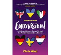 EUROVISION!: A History of Modern Europe Through the World's Greatest Song Contest