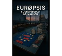 EurØpsis: El Crepúsculo de la Unión