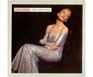 Eurythmics - Don't Ask Me Why / Rich Girl [7" Vinyl]