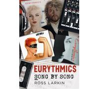 Eurythmics : Song by Song
